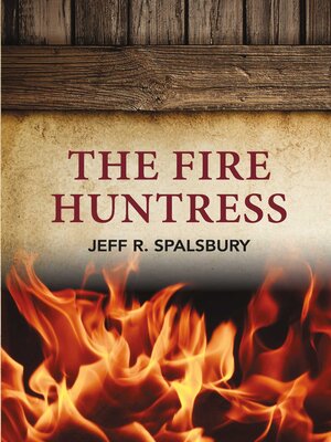 cover image of The Fire Huntress